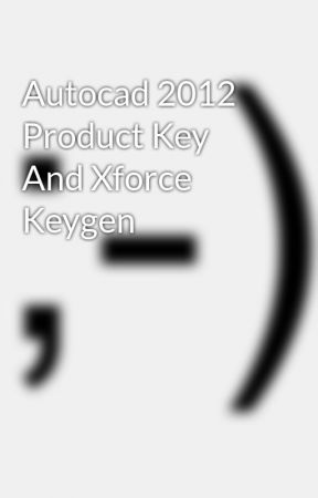 autocad 2012 keygen 32 and 64 bit with instructions from